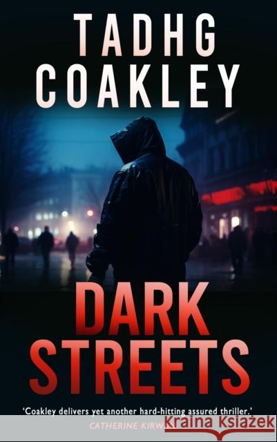 Dark Streets Tadhg Coakley 9781781178737 The Mercier Press