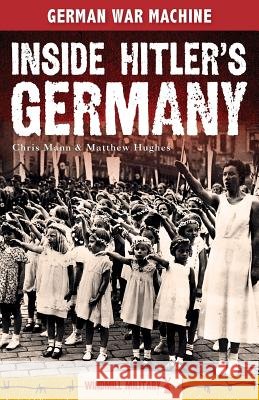Inside Hitler's Germany Chris Mann Matthew, Dr Hughes Chris Westhorp 9781781212707