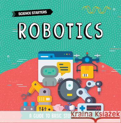 Robotics Nancy Dickmann 9781781219973 Creative Paperbacks