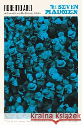 The Seven Madmen Roberto Arlt 9781781254288