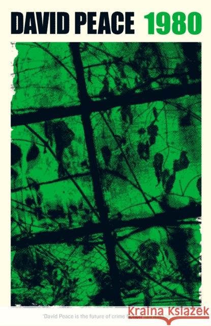 Red Riding 1980: Now on Netflix David Peace 9781781259917