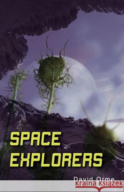 Space Explorers David Orme 9781781271827 0