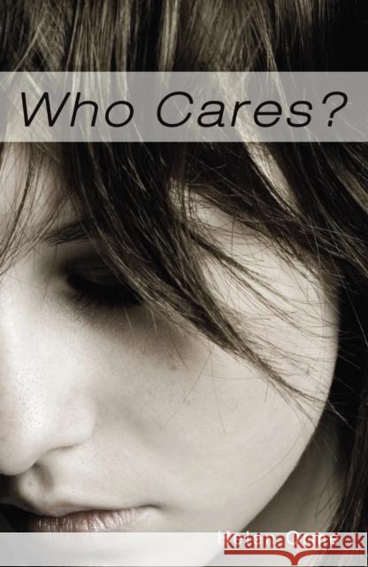 Who Cares Helen Orme 9781781272138 Ransom Publishing