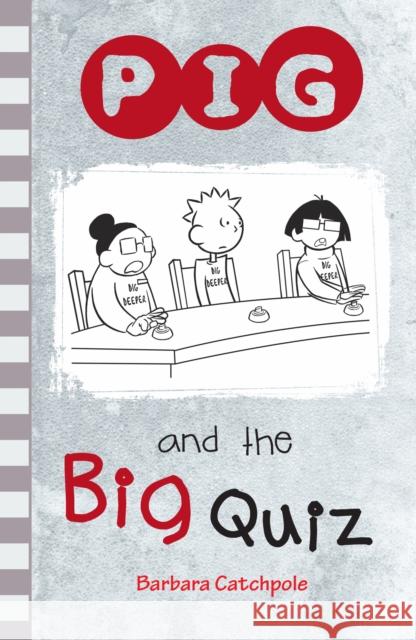 PIG and the Big Quiz Catchpole Barbara 9781781275382 Ransom Publishing