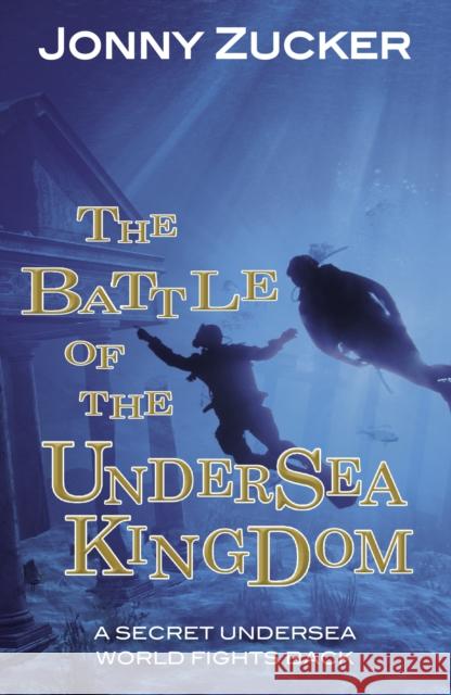 The Battle of the Undersea Kingdom Zucker Jonny 9781781277102