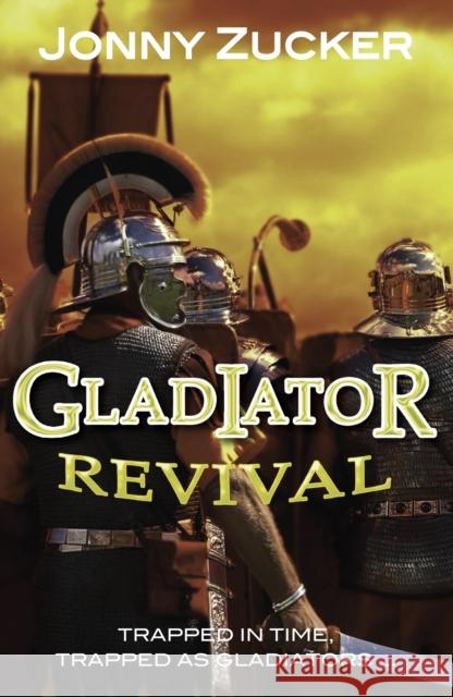 Gladiator Revival Jonny Zucker 9781781277126