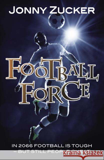 Football Force Jonny Zucker 9781781277133