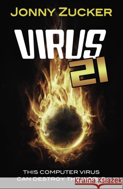 Virus 21 Jonny Zucker 9781781277164