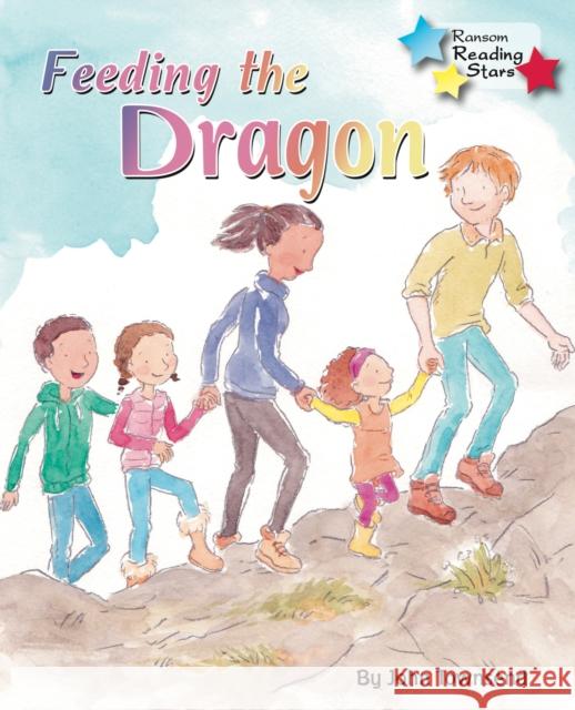 Feeding the Dragon Townsend John 9781781278413 RANSOM PUBLISHING LTD