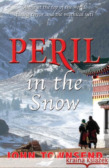 Peril in the Snow Townsend John 9781781279458