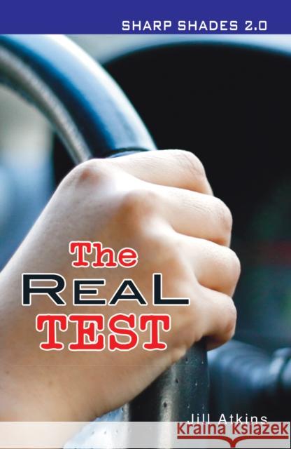 The Real Test  (Sharp Shades) Atkins Jill 9781781279816 Ransom Publishing