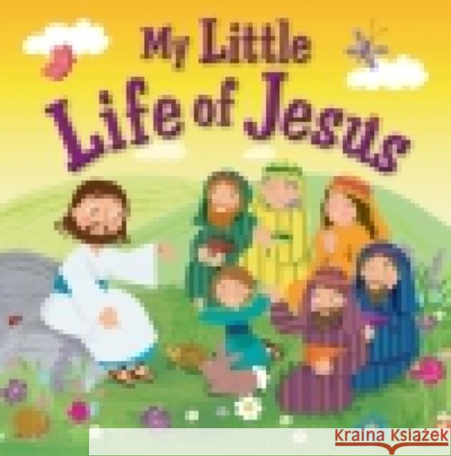 My Little Life of Jesus Karen Williamson 9781781281314 Candle Books