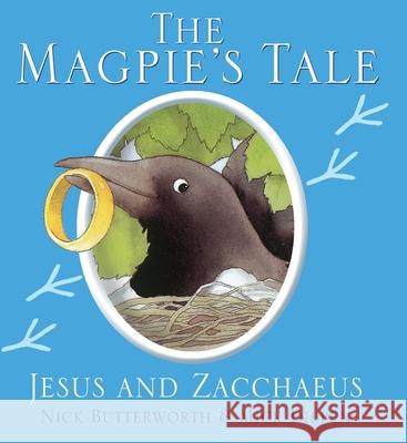 The Magpie's Tale Nick Butterworth & Mick Inkpen 9781781281734