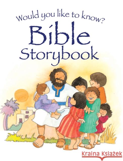 Would You Like to Know? Bible Storybook Reeves, Eira 9781781282649 Candle Books