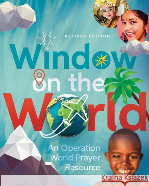 Window on the World: An Operation World Prayer Resource Molly Wall Jason Mandryk 9781781283684 Lion Hudson