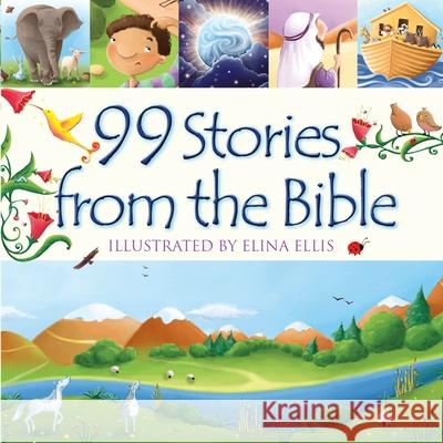 99 Stories from the Bible Juliet David Elina Ellis 9781781283875 Candle Books