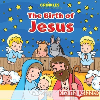 Crinkles: The Birth of Jesus Monica Pierazzi Mitri 9781781283981