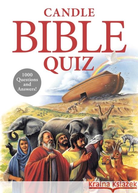 Candle Bible Quiz: 1,000 Questions and Answers Deborah Lock, Tim Dowley 9781781284117 Candle Books