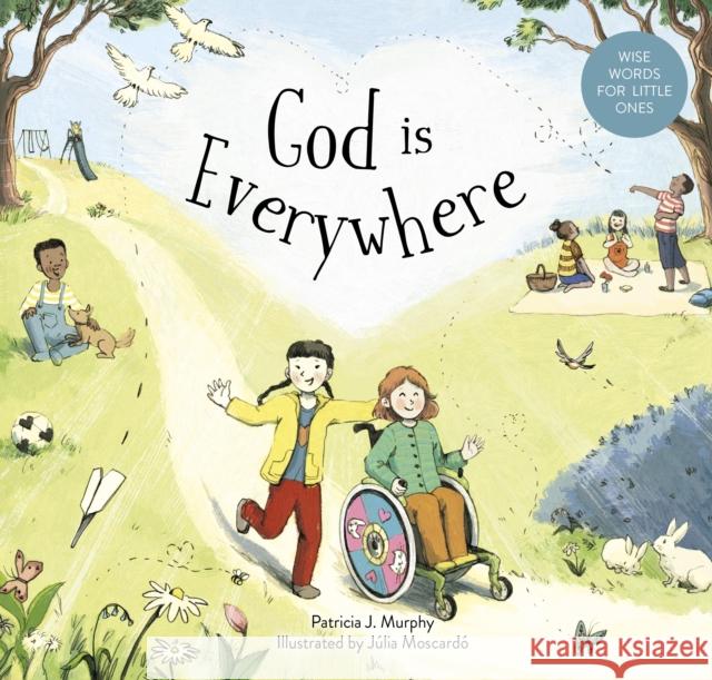 God is Everywhere Patricia J Murphy 9781781284155