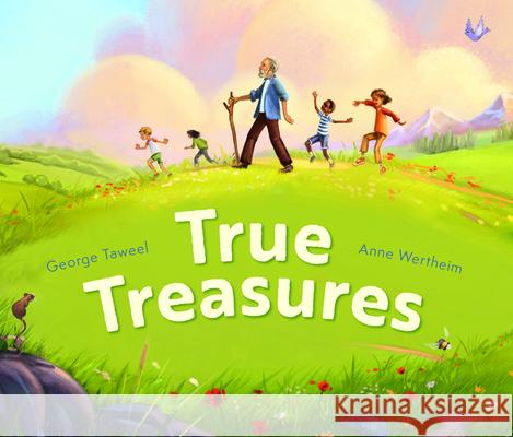 True Treasures: A story of wonder and faith-based wisdom George Taweel 9781781284346 SPCK Publishing
