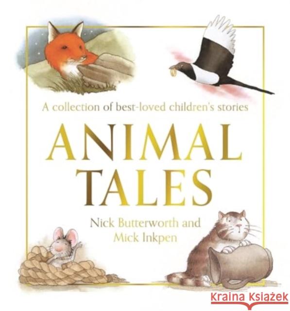 Animal Tales Nick Butterworth 9781781284643