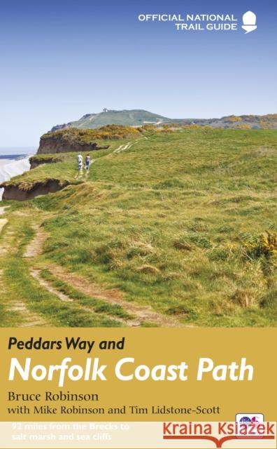 Peddars Way and Norfolk Coast Path: National Trail Guide Bruce Robinson 9781781315019