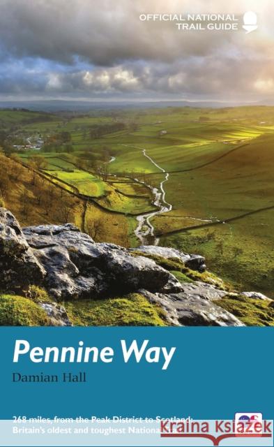 Pennine Way: National Trail Guide Damian Hall 9781781315651 Quarto Publishing PLC