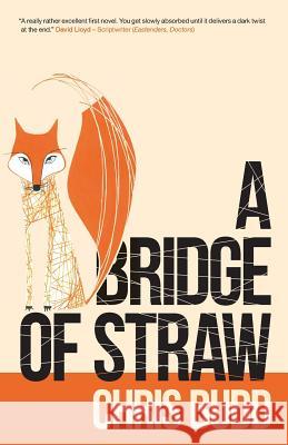 A Bridge of Straw Chris Budd   9781781321201 SilverWood Books Ltd