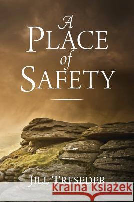 A Place of Safety Jill Treseder 9781781322581 Silverwood Books