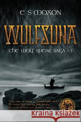 Wulfsuna E. S. Moxon 9781781322734 Silverwood Books