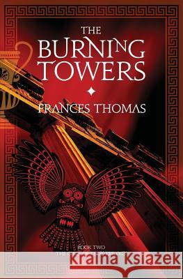 The Burning Towers Frances Thomas 9781781323236 Silverwood Books