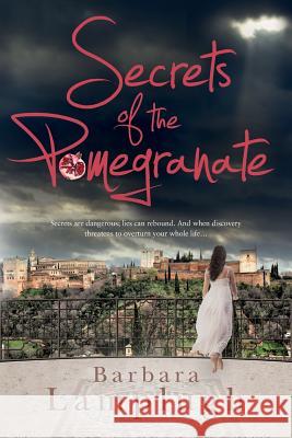 Secrets of the Pomegranate Barbara Lamplugh 9781781323694