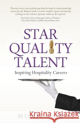 Star Quality Talent: Inspiring Hospitality Careers Monica Or 9781781333228 Rethink Press