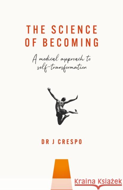 The Science of Becoming Joseph Crespo 9781781339619