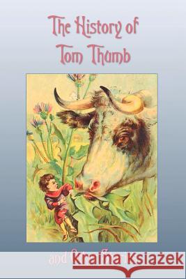 The History of Tom Thumb and Other Stories Anonymous                                Richard Doyle Walter Crane 9781781390030 Benediction Classics
