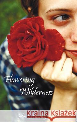 Flowering Wilderness (the Forsyte Saga: End of the Chapter, Book 2) Galsworthy, John 9781781390047