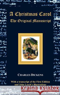 A Christmas Carol - The Original Manuscript - with Original Illustrations Charles Dickens, John Leech 9781781390665 Benediction Classics