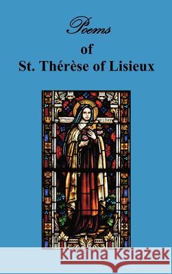 Poems of St. Therese, Carmelite of Lisieux St Therese of Lisieux                    S. L. Emery 9781781390832 Oxford City Press