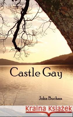 Castle Gay John Buchan 9781781391266 Oxford City Press