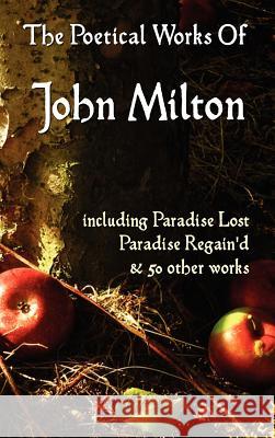 Paradise Lost, Paradise Regained, and Other Poems. the Poetical Works of John Milton Milton, John 9781781391730 Benediction Classics