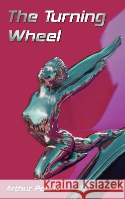 The Turning Wheel - The Story Of General Motors Through Twenty-Five Years Arthur Pound, William Heyer 9781781391822 Oxford City Press