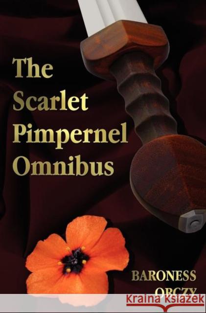 The Scarlet Pimpernel Baroness Emmuska Orczy 9781781392287
