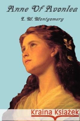 Anne of Avonlea Lucy Maud Montgomery 9781781392683 Benediction Classics