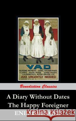 A Diary Without Dates, and The Happy Foreigner Enid Bagnold 9781781394410