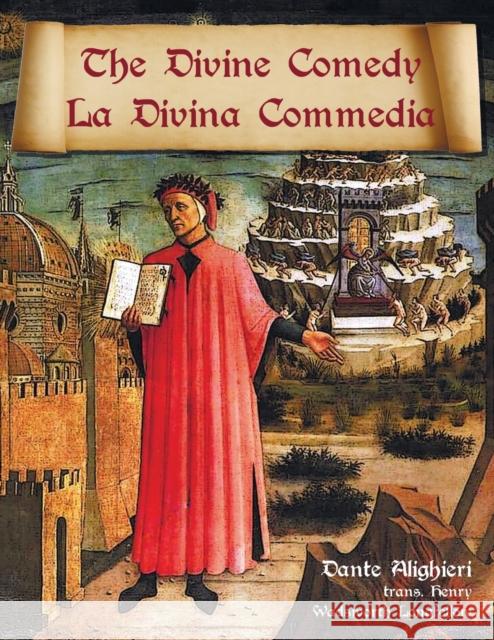 The Divine Comedy / La Divina Commedia - Parallel Italian / English Translation Dante Alighieri Henry Wadsworth Longfellow 9781781395493 Benediction Classics