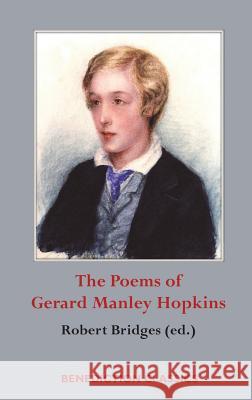 The Poems of Gerard Manley Hopkins Gerard Manley Hopkins Robert Bridges 9781781398821