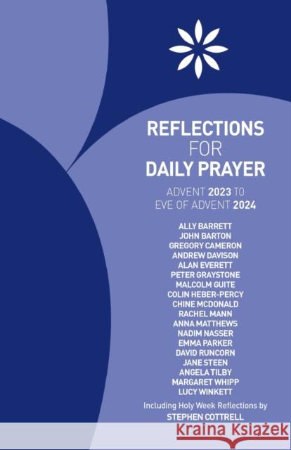 Reflections for Daily Prayer Advent 2023 to Christ the King 2024 Rachel Mann 9781781403952