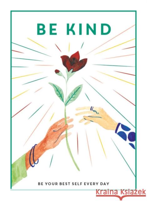 Be Kind: Be Your Best Self Every Day TEEN Breathe 9781781453896
