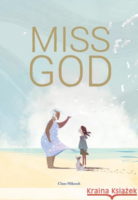 Miss God Claus Mikosch 9781781453902 Ammonite Press