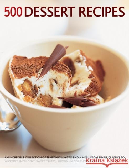 500 Dessert Recipes Ann Kay 9781781460245 0
